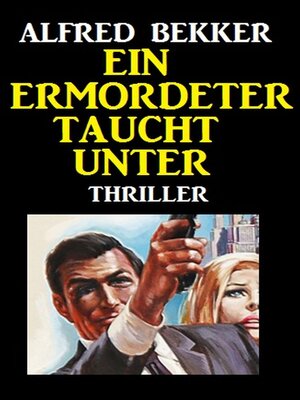 cover image of Alfred Bekker Thriller